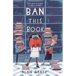 Ban This Book -- Alan Gratz